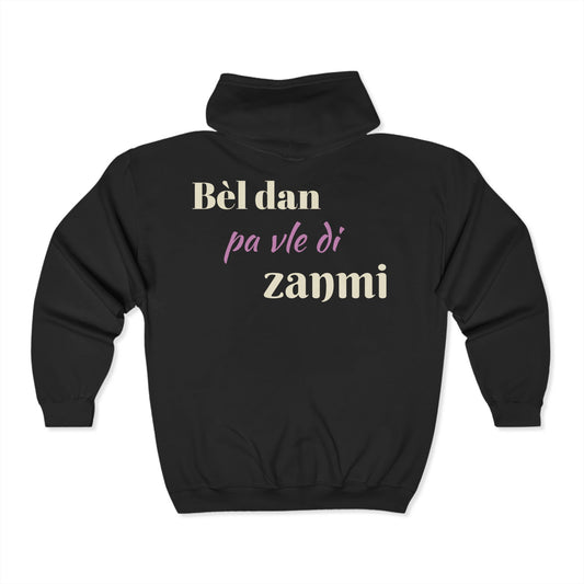 Stylish Unisex Full Zip Sweatshirt - "Bèl dan pa vle di zanmi" Inspirational Quote