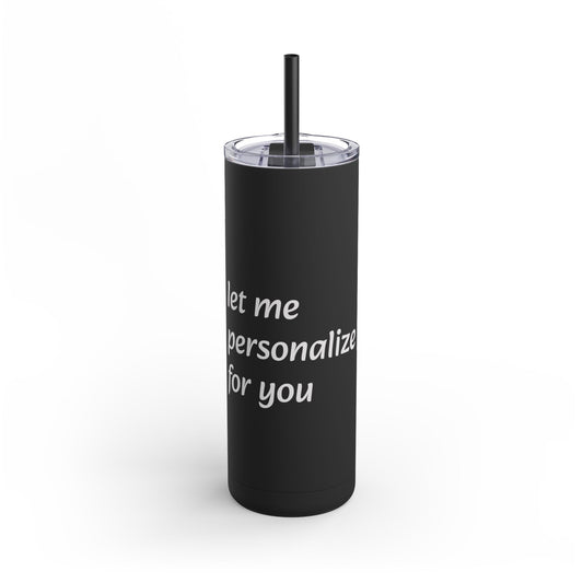 Personalized 20oz Matte Tumbler - Customizable Gift for Any Occasion